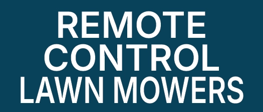 Consumer Goods - Remote Control Lawn Mowers
