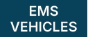 Fleet Vehicles - EMS Vehicles